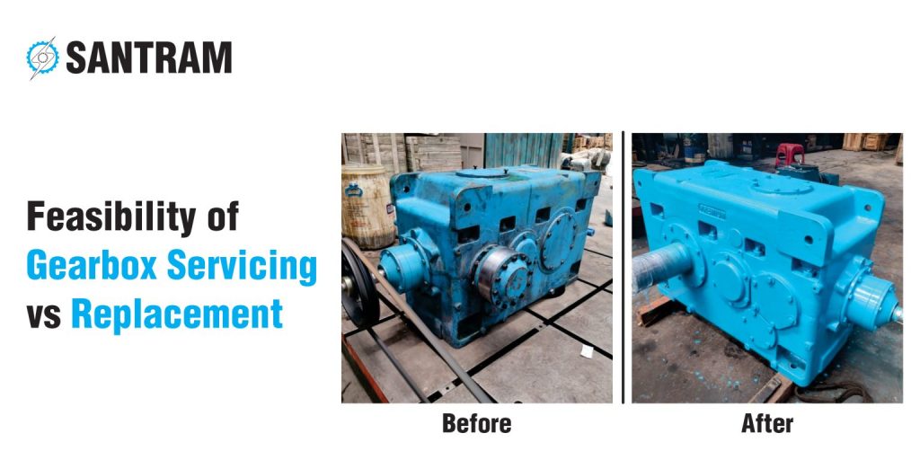 Feasibility of Gearbox Servicing vs. Replacement